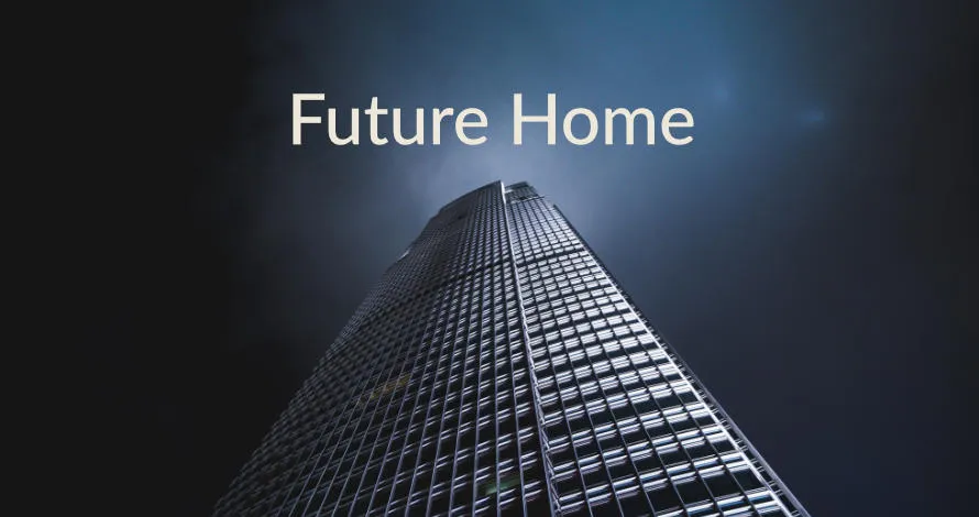 Launching Future Home